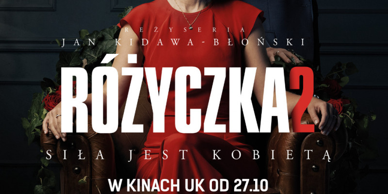 Boczarska, Gajos, Więckiewicz: Różyczka 2 w kinach UK już w ten weekend!